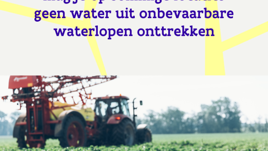 Door zeer lage waterpeilen mag je op sommige locaties geen water uit onbevaarbare waterlopen onttrekken.